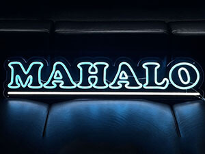 LEDネオン看板（ネオンサイン）アクリル板 カットタイプ製作事例 MAHALO ライトブルー